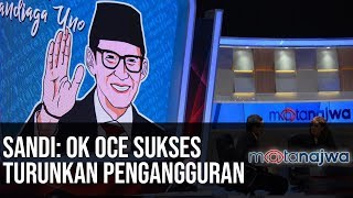 Sandi Sandiaga Uno: OK OCE Sukses Turunkan Pengangguran (Part 3) | Mata Najwa