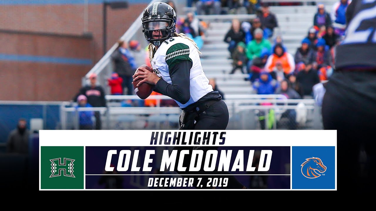 Mountain West Championship: Cole McDonald Highlights: Hawaii vs. No. 19 Boise State (2019) | Stadium