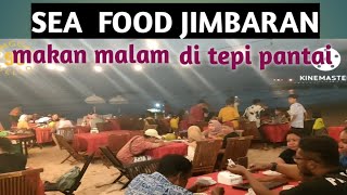 JIMBARAN BAY SEAFOOD (JBS), MAKAN MALAM DI TEPI PANTAI