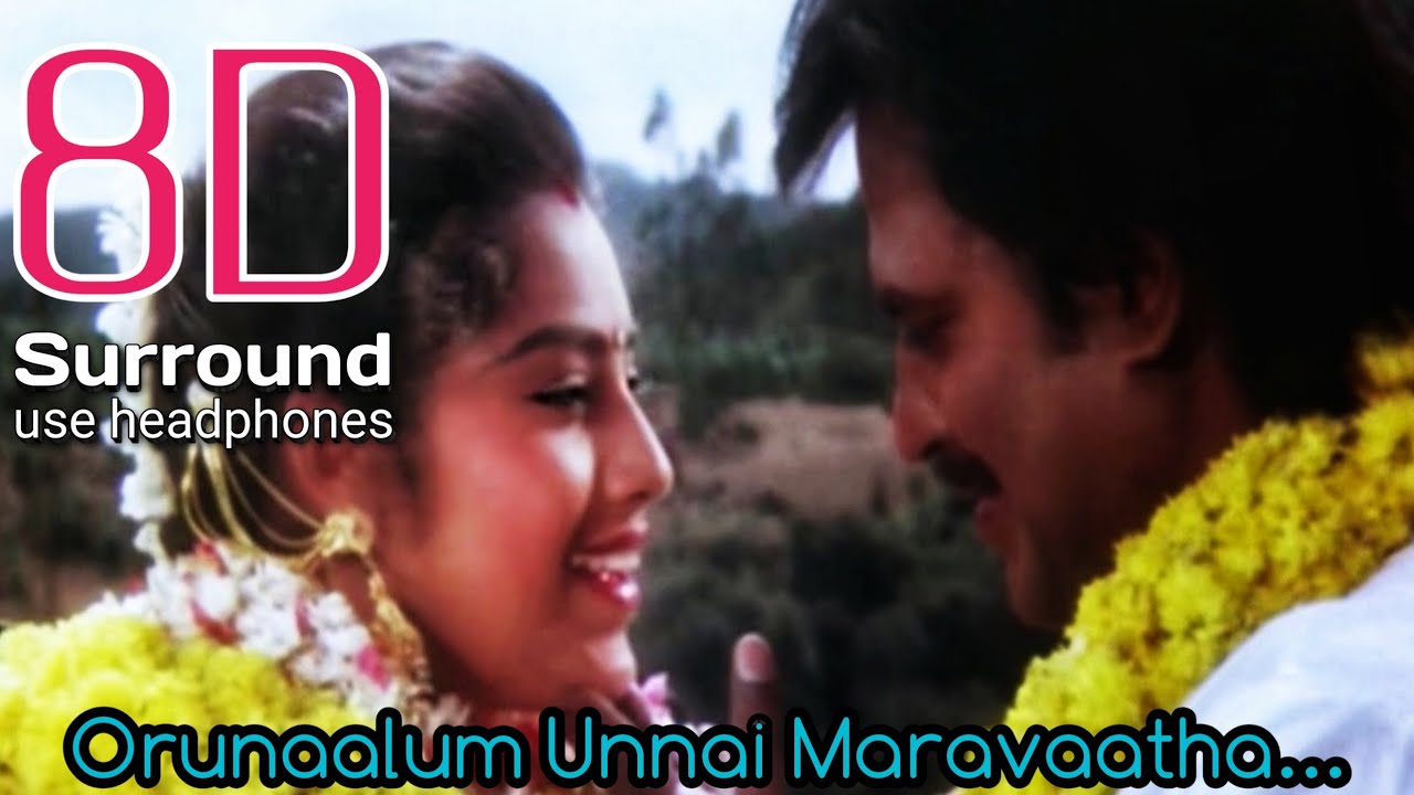 Orunaalum Unnai Maravatha 8D  Ejamaan Orunaalum Unnai Maravaatha song  break free musix