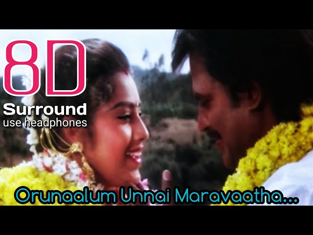Orunaalum Unnai Maravatha 8D | Ejamaan Orunaalum Unnai Maravaatha song | break free musix class=