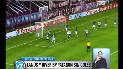 Visión 7: Copa Sudamericana: Lanús y River empataron sin goles