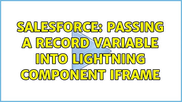 Salesforce: Passing a record variable into Lightning component iframe
