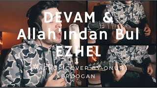 DEVAM & Allah'ından Bul - Ezhel (Mashup cover by Onur Erdoğan) Resimi