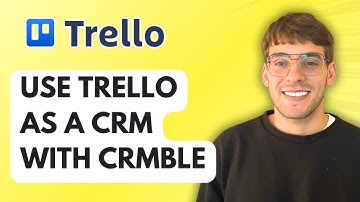 How to Use Trello as a CRM with Crmble [2025 Guide]