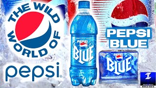 History of Pepsi Blue Documentary | Wild World of Pepsi