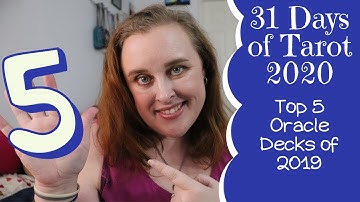 Top 5 Oracle Decks of 2019 - 31 Days of Tarot 2020