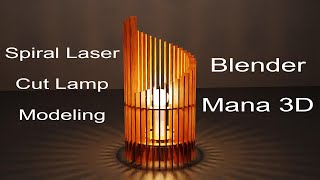 Spiral Laser Cut Lamp Modeling | Blender | Mana 3D