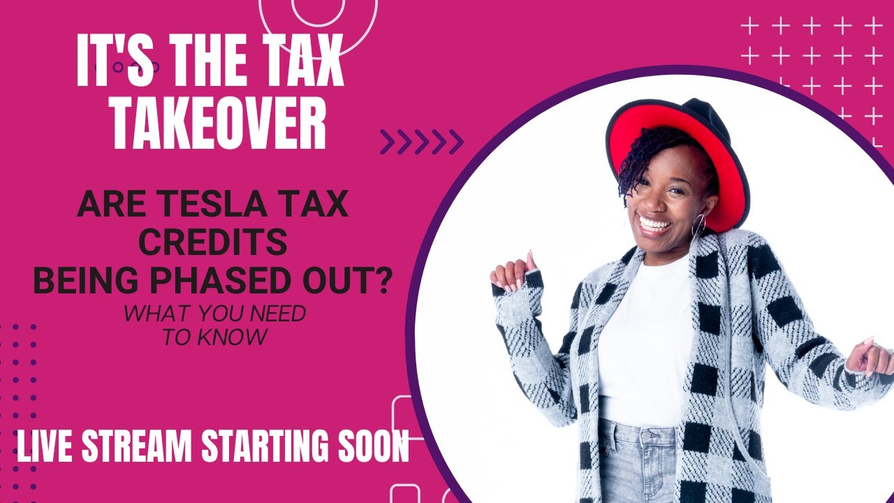 Are Tesla Tax Credits Being Phased Out? What You Need To Know!