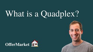 What is a quadplex?