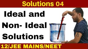 Solutions 04 I Ideal and Non-Ideal Solutions - Rault