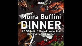 Dinner: A full-cast production of the acclaimed black comedy by Moira Buffini | Full Audiobook