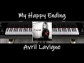 My Happy Ending - Avril Lavigne [Piano]