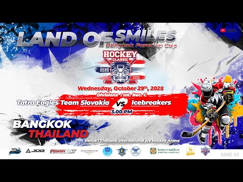 Tatra Eagles VS Icebreakers Land Of Smiles Paradise Cup Game 34 Div Int Rec C