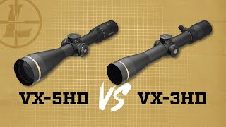 Leupold VX-5HD vs VX-3HD Riflescope