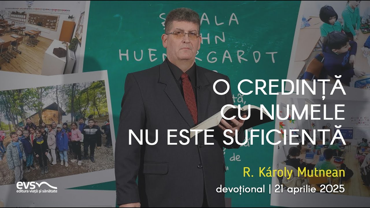 O CREDINȚĂ CU NUMELE NU ESTE SUFICIENTĂ
