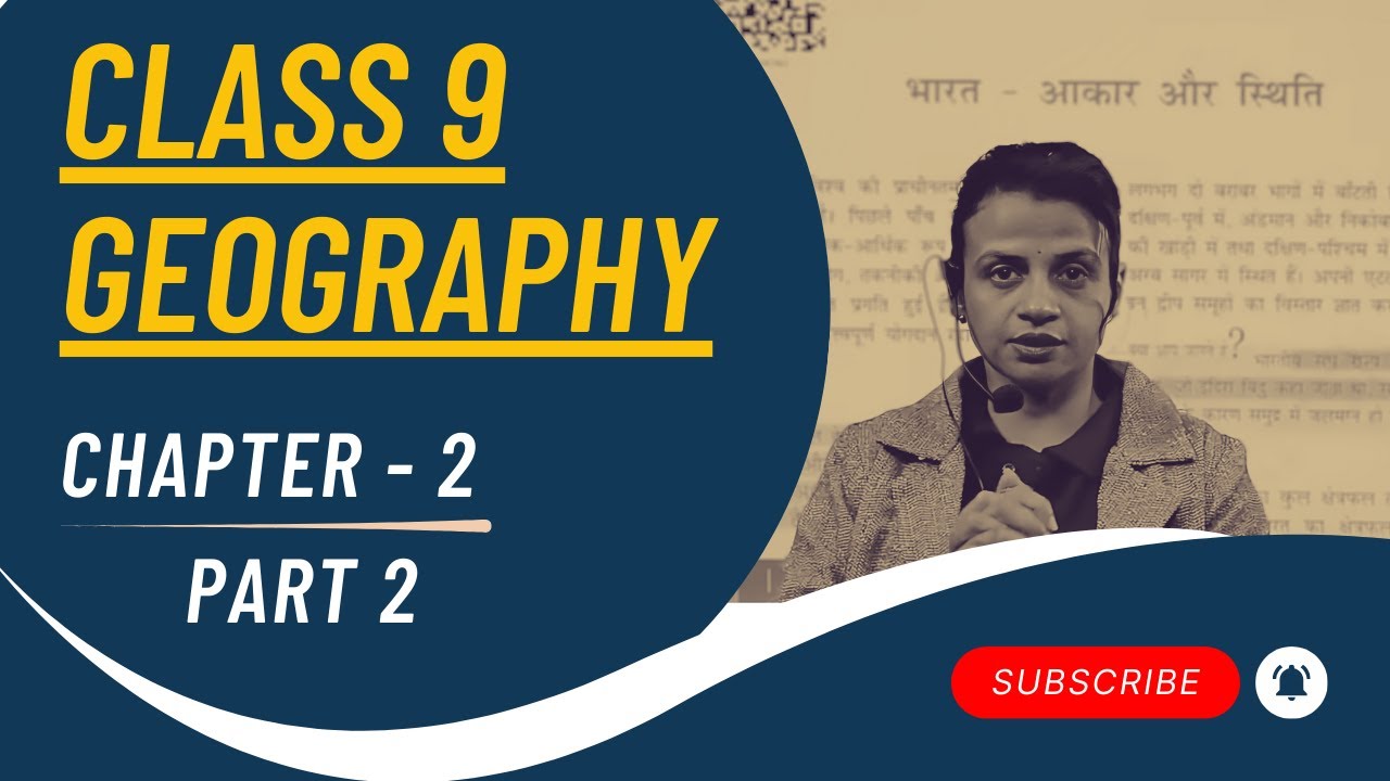 Class 9 GEOGRAPHY NCERT ChapterbyChapter Guide in HINDI Lesson 2