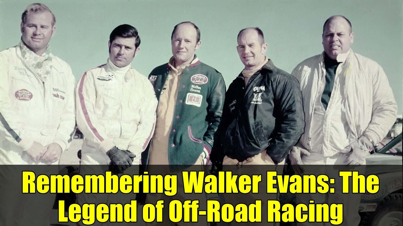 Remembering Walker Evans: The Legend of Off-Road Racing