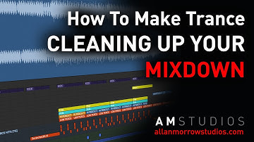 How To Make Trance - CLEAN UP YOUR MIXDOWN!