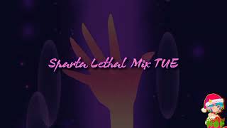Sparta Lethal Mix TUE (-REUPL-)