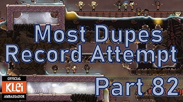 Oxygen Not Included - Most Dupes Record Attempt - Part 82