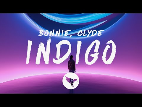 Bonnie X Clyde - Indigo