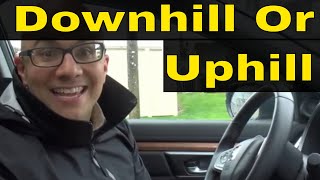 Park Downhill Or Uphill With Or Without A Curb-Driving Lesson