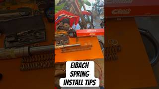 Eibach Spring Install Tips