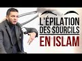 L'ÉPILATION DES SOURCILS EN ISLAM