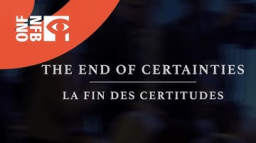 The End of Certainties
