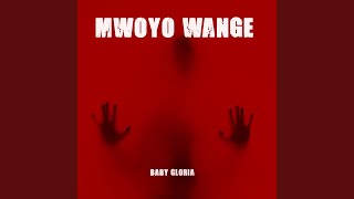 Mwoyo Wange