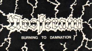 Nosferatu - Burning To Damnation