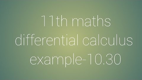 11th maths chapter-10 differential calculus example-10.30