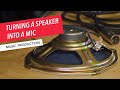 How to Convert a Speaker into a Dynamic Microphone | Recording, Engineering, and Music Production