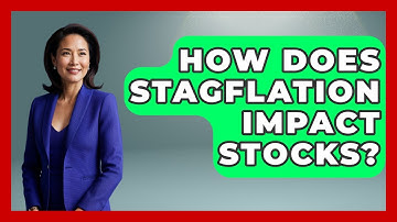 How Does Stagflation Impact Stocks? | Learn About Economics