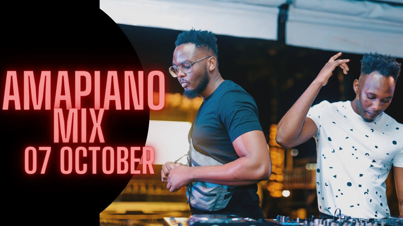 Amapiano mix 2021 07 OCT ft Kabza De small, Maphorisa, MFR souls