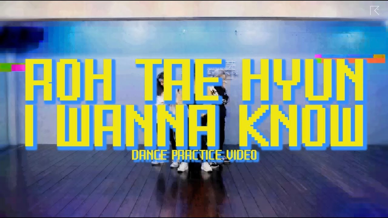 'I Wanna Know' Dance Practice
