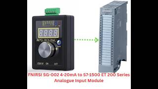 FNIRSI SG-002 4-20mA to S7-1500 ET 200 Series Analogue Input Module