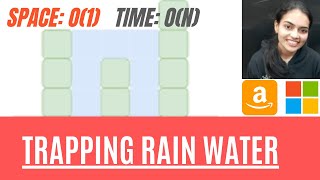 Trapping Rain Water || Best optimization || O(N) Time O(1) space || Intuition with Code and Example