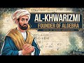Al-Khwarizmi: The Founder of Algebra | Father of Modern Mathematics | @Mathquestpro