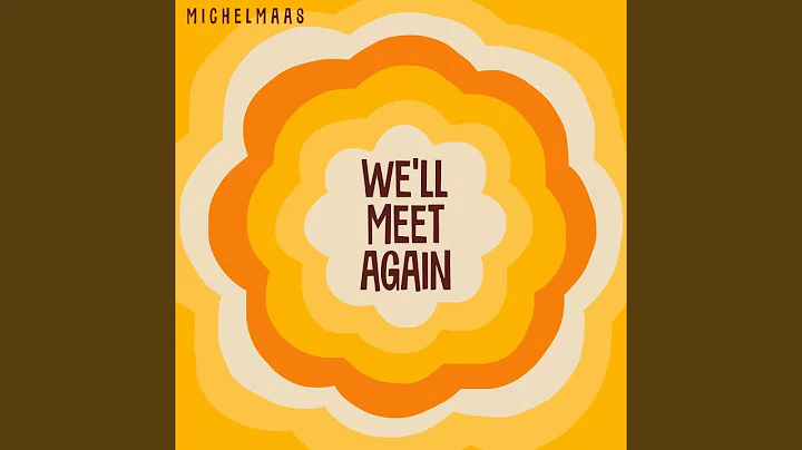 Well Meet Again