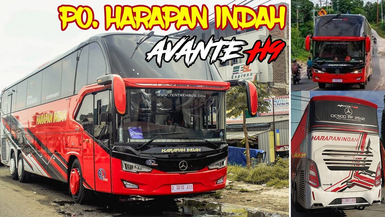 SEJARAH BUS HARAPAN INDAH BODY AVANTE H9 TENTREM 