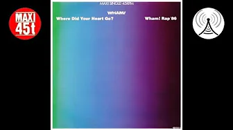 Wham! - Where did your heart go (Maxi single - 1986) Wham! - Where did your heart go (Maxi single - 1986)