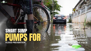 Smart Sump Pumps for Flood Prevention | How to Protect Your Basement with Smart Tech