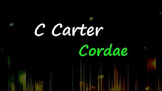 Cordae - C Carter (Lyrics)