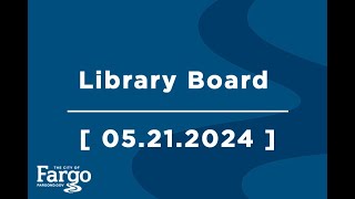 Library Board - 05.21.2024