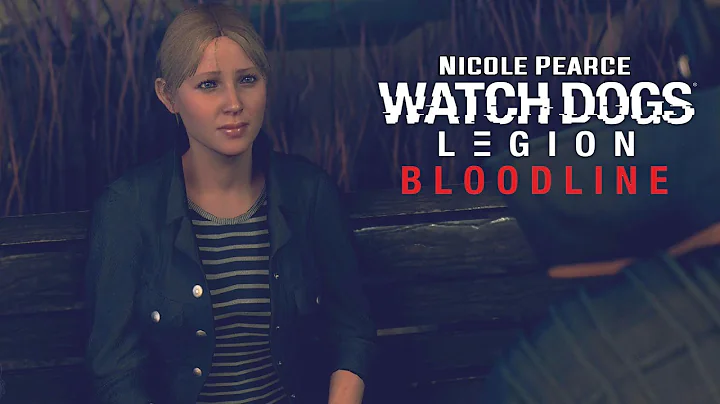 Watch Dogs Legion: Bloodline - Nicky Pearce Return...