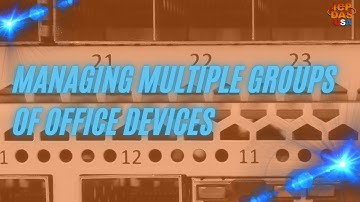 Managing Multiple Groups of Office Devices | ICP DAS USA