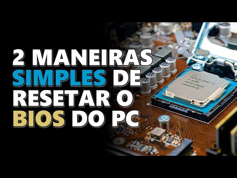 2 MANEIRAS simples de RESETAR o BIOS do PC