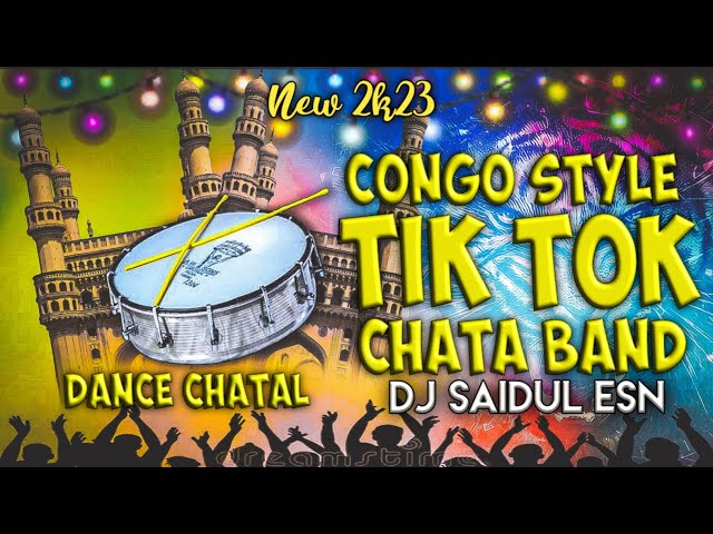 Congo Chatal Band Tik Tok Style Remix By Dj SaiDul Esn class=
